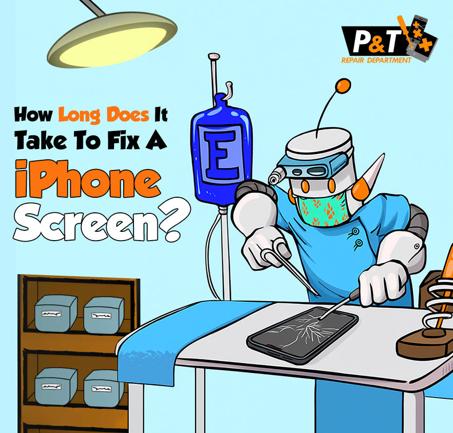 How Long Does It Take To Fix A Phone Screen?